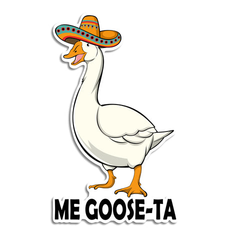 Me Goose-Ta Sticker